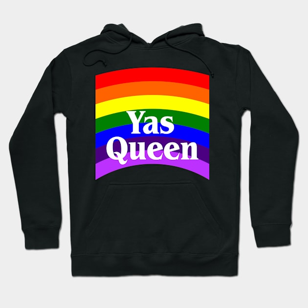 Yas Queen, Funny LGBT Gay Pride Hoodie by lightbulbmcoc